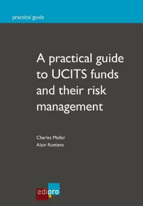 Couverture du produit · A practical guide to UCITS funds and their risk management