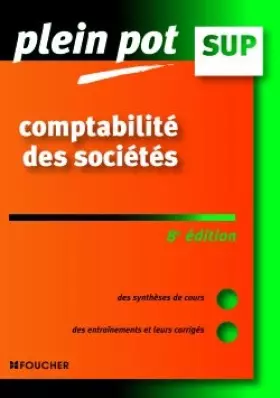 Couverture du produit · Comptabilité des sociétés : Enseignement supérieur, BTS, DUT tertiaires (Ancienne Edition)