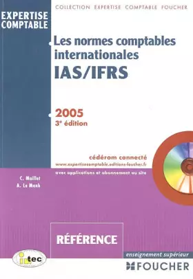 Couverture du produit · Les normes comptables internationales : IAS, IFRS - Edition 2005