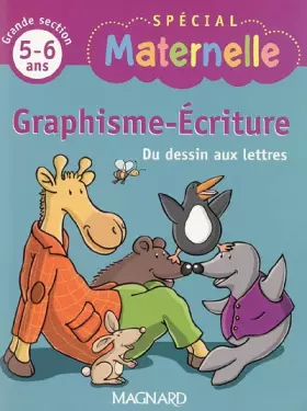 Couverture du produit · Graphisme-Ecriture Grande section: Du dessin aux lettres