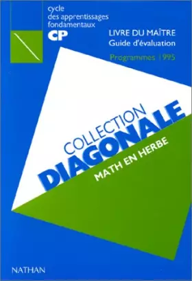 Couverture du produit · Math en herbe, livre du maître. Guide d'évaluation programme 1995, CP