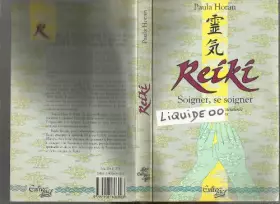 Couverture du produit · Reiki : Soigner, se soigner, l'énergie vitale, canalisée par vos mains
