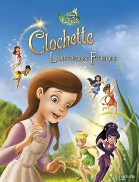 Couverture du produit · La Fée Clochette T3: Clochette et l'expédition féérique
