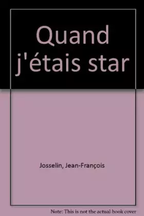 Couverture du produit · Quand j'étais star