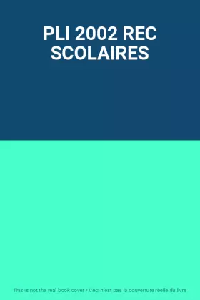 Couverture du produit · PLI 2002 REC SCOLAIRES