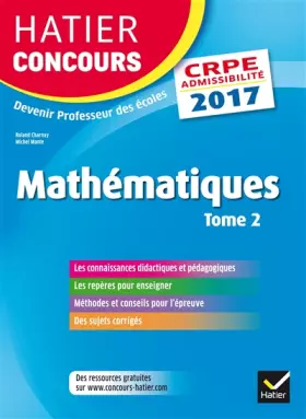 Couverture du produit · Hatier Concours CRPE 2017 - Epreuve écrite d'admissibilité - Mathématiques Tome 2