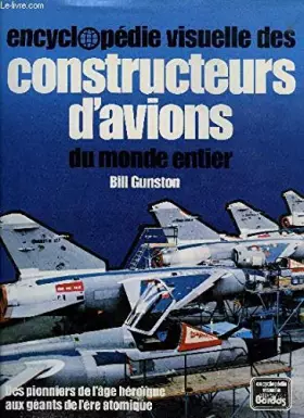 Couverture du produit · Encyclopédie visuelle des constructeurs d'avions du monde entier (Encyclopédie visuelle Elsevier-Bordas)