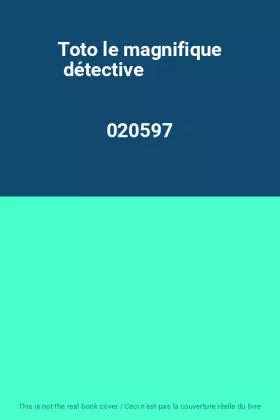 Couverture du produit · Toto le magnifique détective                                                                  020597
