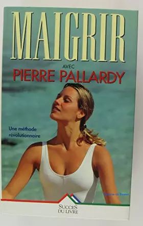Couverture du produit · Maigrir avec Pierre Pallardy