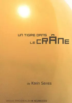Couverture du produit · Un tigre dans le crâne