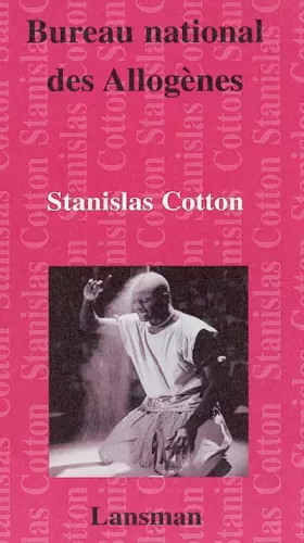Couverture du produit · Bureau national des allogènes : Poème dramatique pour Rigobert Rigodon et l'autre sans feu ni lieu