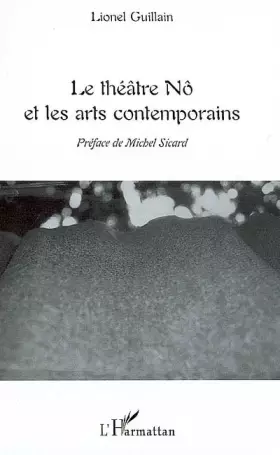 Couverture du produit · Le théâtre Nô et les arts contemporains