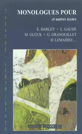 Couverture du produit · Monologues pour et autres textes