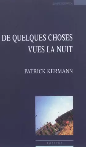 Couverture du produit · De quelques choses vues la nuit