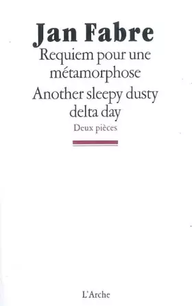 Couverture du produit · Requiem pour une métamorphose / Another sleepy, dusty, delta day