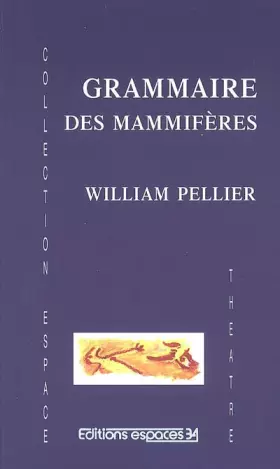 Couverture du produit · Grammaire des mammifères