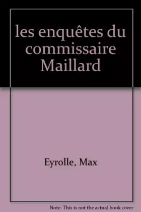 Couverture du produit · les enquêtes du commissaire Maillard