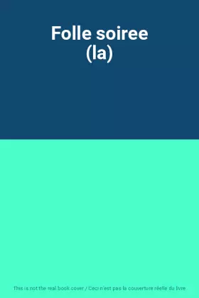 Couverture du produit · Folle soiree (la)