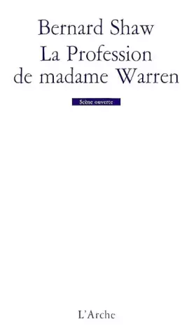 La Profession de madame Warren -  Bernard Shaw