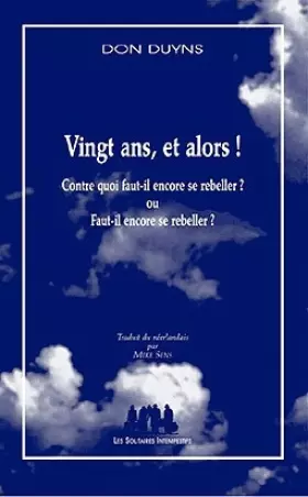 Couverture du produit · Vingt ans, et alors!