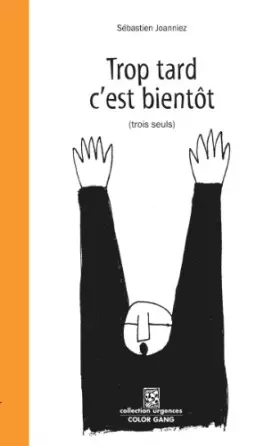 Couverture du produit · Trop tard c'est bientôt