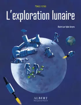 Couverture du produit · Mondes futurs - l'exploration lunaire