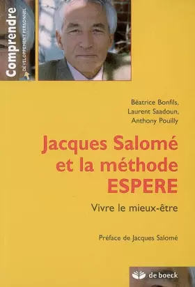 Couverture du produit · Jacques Salomé : la methode ESPERE. Vivre le mieux être