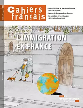 Couverture du produit · L'immigration en France (Cahiers français n°385)