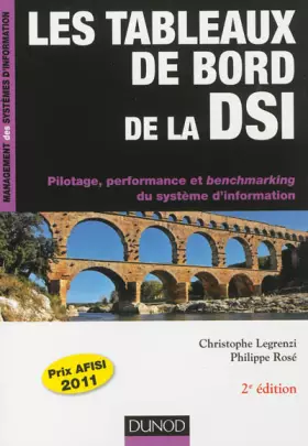 Couverture du produit · Les tableaux de bord de la DSI - 2e éd. - Pilotage, performance et benchmarking du S.I.: Pilotage, performance et benchmarking