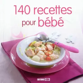 Couverture du produit · 140 recettes pour mon bébé