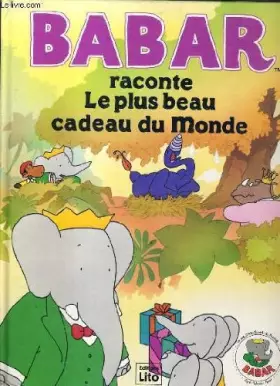 Couverture du produit · BARBAR RACONTE LE PLUS BEAU CADEAU DU MONDE.