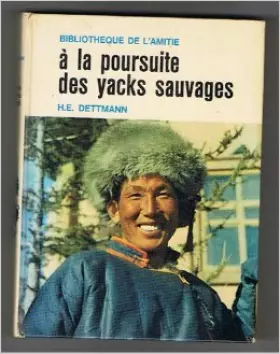 Couverture du produit · A la poursuite des yacks sauvages.