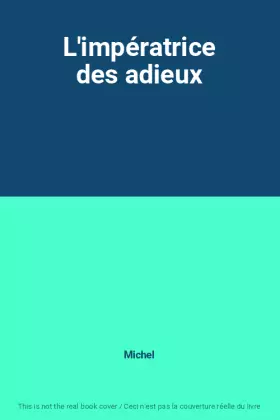 Couverture du produit · L'impératrice des adieux
