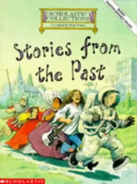 Couverture du produit · Stories from the Past (Scholastic Collections)