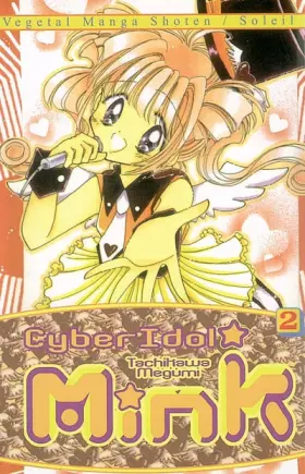 Couverture du produit · Cyber Idol Mink, tome 2
