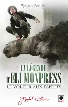 Couverture du produit · Le voleur aux esprits (La légende d'Eli Monpress*)