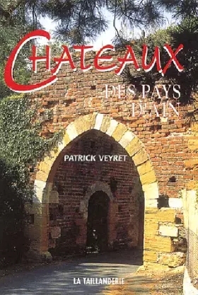 Couverture du produit · Châteaux des pays d'Ain