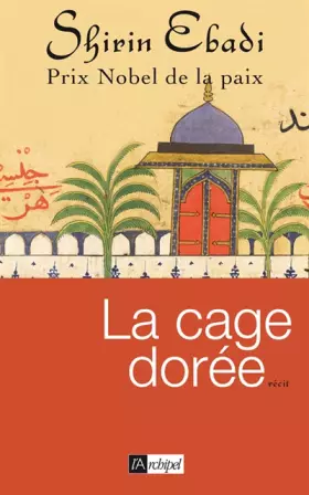 Couverture du produit · La cage dorée