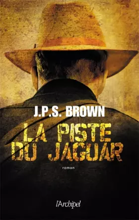 Couverture du produit · La piste du jaguar