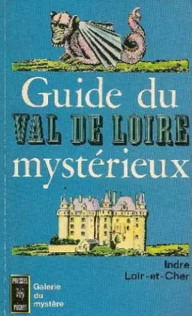 Couverture du produit · Guide du Val de Loire mystérieux : Loiret
