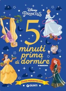 Couverture du produit · Sogni meravigliosi. Disney princess. 5 minuti prima di dormire. In maiuscolo. Ediz. a colori