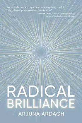 Couverture du produit · Radical Brilliance: The Anatomy of How and Why People Have Original Life-Changing Ideas