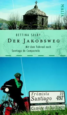 Couverture du produit · Der Jakobsweg: Mit dem Fahrrad nach Santiago de Compostela