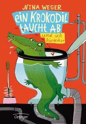 Couverture du produit · Weger, N: Krokodil taucht ab