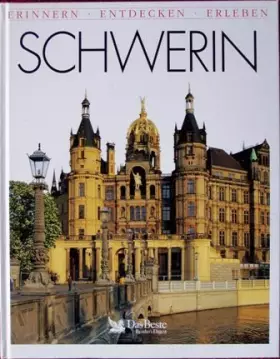 Couverture du produit · Schwerin - erinnern, entdecken und erleben - in Wort und Bild - Fotos von F. Dressler - Text von J. Borchert