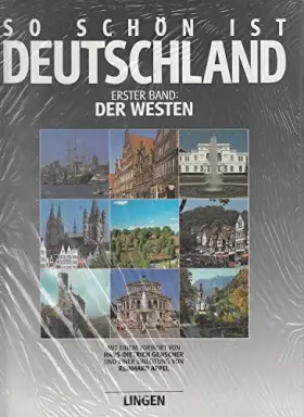 Couverture du produit · So schön ist Deutschland. 2 Bde. Erster Band: Der Westen. Mit einem Vorwort von Hans-Dietrich Genscher und einem einleitenden E