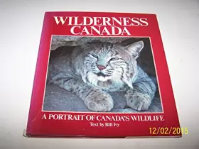 Couverture du produit · Wilderness Canada: A Portrait of Canada's Wildlife