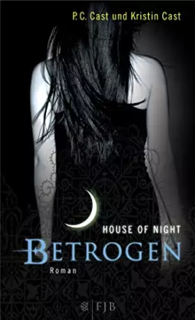 Couverture du produit · Cast, P: House of Night 2. Betrogen