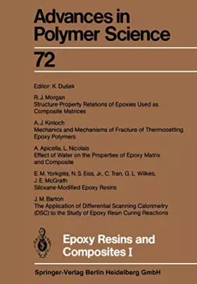 Couverture du produit · Epoxy Resins and Composites I (Advances in Polymer Science, 72, Band 72)