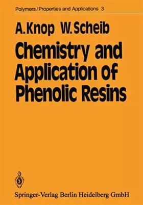 Couverture du produit · Chemistry and Application of Phenolic Resins (Polymers - Properties and Applications, Band 3)